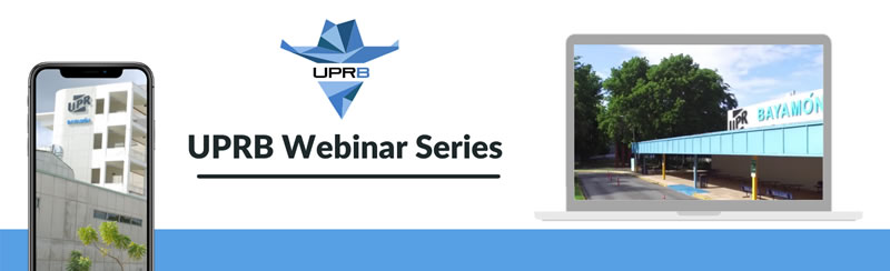 UPRB WEBINAR SERIES