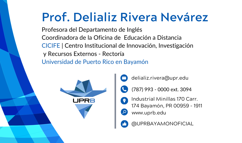 Tarjeta de Presentación UPRB - Prof. Delializ Rivera Nevárez, correo electrónico: delializ.rivera@upr.edu