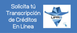 SOLICITA TU TRANSCRIPCION DE CREDITOS EN LINEA
